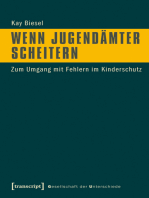 Wenn Jugendämter scheitern: Zum Umgang mit Fehlern im Kinderschutz