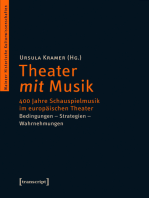 Theater mit Musik: 400 Jahre Schauspielmusik im europäischen Theater. Bedingungen - Strategien - Wahrnehmungen