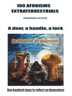 100 aforisms extraterrestrials: A hundred existential steps to reflect on oneself. A door, a handle, a lock and a key that opens the door.