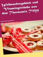 Weihnachtsgebäck und Vitamingetränke aus dem Thermomix TM5: Rezepte für den Thermomix TM5