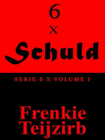 6 x Schuld: Serie 6 x : Volume I