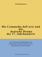 Die Commedia dell'arte und das deutsche Drama des 17. Jahrhunderts: Zu Ursprung und Einflußnahme der italienischen Maskenkomödie auf das literarisierte deutsche Theater