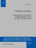 "Mit Pistole und Pessar": Sexualreform und revolutionäre Gesellschaftskritik im Zürich der 1920er- und 1930er-Jahre