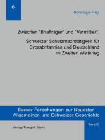 "Briefträger" und "Vermittler": Schweizer Schutzmachttätigkeit für Großbritannien und Deutschland im Zweiten Weltkrieg