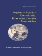 Medien - Politik - Demokratie: Eine interkulturelle Perspektive