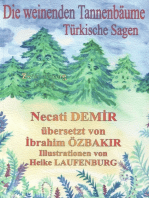 Die weinenden Tannenbäume: Alte türkische Sagen, aus primären Quellen gesammelt und ins Deutsche übertragen