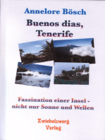 Buenos dias, Tenerife: Faszination einer Insel - nicht nur Sonne und Wellen