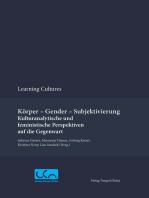 Körper – Gender – Subjektivierung: Kulturanalytische und feministische Perspektiven auf die Gegenwart