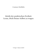 Kritik der praktischen Freiheit: Lerne, Dich Deiner Selbst zu wagen