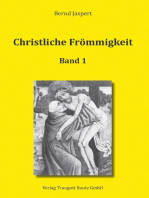Christliche Frömmigkeit Studien und Texte zu ihrer Geschichte: Band 1 Von den Anfängen bis zum 15. Jahrhundert