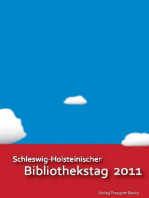 Schleswig-Holsteinischer Bibliothekstag 2011: Bibliotheken auf dem Weg in die Zukunft