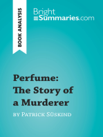 Perfume: The Story of a Murderer by Patrick Süskind (Book Analysis): Detailed Summary, Analysis and Reading Guide