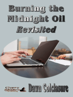 Burning the Midnight Oil Revisited