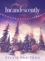 Incandescently: Incandescent Series, #1