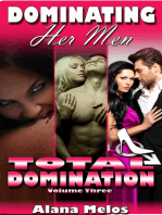 Dominating Her Men: Total Domination Vol. 3