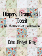 Diapers, Drama, and Deceit: The Mothers of Easthaven