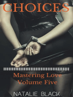 Choices (Mastering Love – Volume Five): Mastering Love, #5