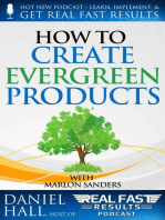 How to Create Evergreen Products: Real Fast Results, #12