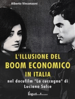 L'illusione del boom economico: nel docufilm “La cuccagna” di Luciano Salce