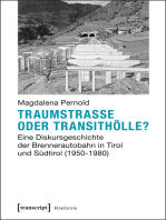 Traumstraße oder Transithölle?: Eine Diskursgeschichte der Brennerautobahn in Tirol und Südtirol (1950-1980)