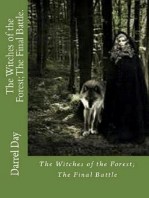 The Witches of the Forest; The Final Battle