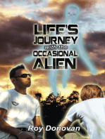 Life's Journey With The Occsional Alien