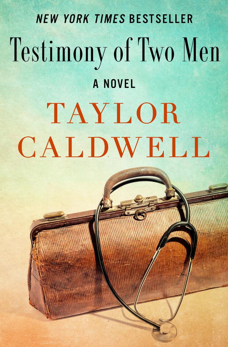 Testimony of Two Men by Taylor Caldwell Book Read Online