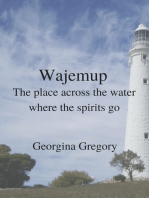 Wajemup: Place across the water where the spirits go