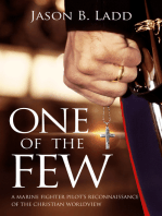 One of the Few: A Marine Fighter Pilot's Reconnaissance of the Christian Worldview