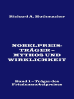Nobelpreisträger - Mythos und Wirklichkeit. Band 1: Träger des Friedensnobelpreises