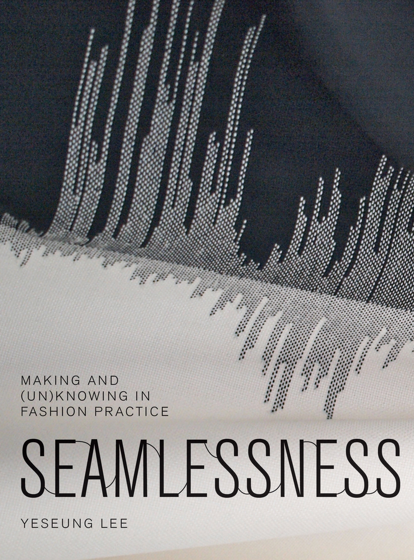 Seamlessness by Yeseung Lee, Claire Pajaczkowska - Ebook | Everand