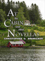 At the Cabin and Other Novellas