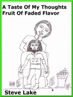 A Taste Of My Thouhgts Fruit Of Faded Flavor