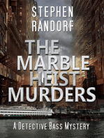 The Marble Heist Murders: A Detective Bass Mystery