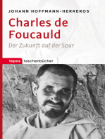 Charles de Foucauld: Der Zukunft auf der Spur