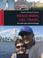 Wenig Work, viel Travel: Ein Jahr quer durch Kanada