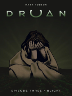 Druan Episode 3: Blight