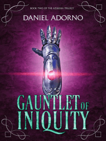Gauntlet of Iniquity: The Azuleah Trilogy, #2