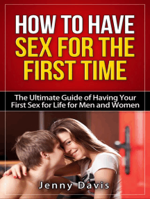 Bas Trevling Sex Vidio - How to Have Sex For The First Time The Ultimate Guide of Having Your First  Sex for Life for Men and Women by Simon Cai - Ebook | Scribd