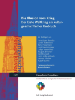 Die Illusion vom Krieg.: Der Erste Weltkrieg als kulturgeschichtlicher Umbruch