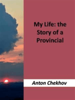 My Life the Story of a Provincial