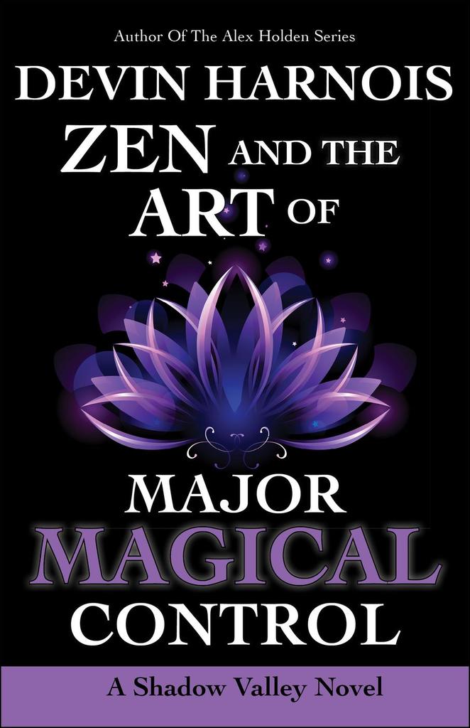 Zen and the Art of Major Magical Control by Devin Harnois (Ebook ...