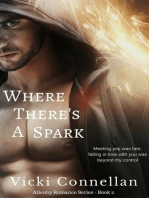 Where There's A Spark: Allenby Romance Series, #2