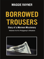 Borrowed Trousers, Diary of a Mormon Missionary, Volume II of In Polygamy's Shadow