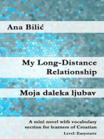 My Long-Distance Relationship / Moja daleka ljubav