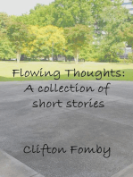Flowing Thoughts: A Collection of Short Stories