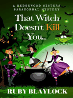 That Witch Doesn't Kill You: Hedgewood Sisters Paranormal Mysteries, #1