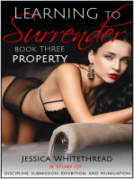 Learning to Surrender - Property : Discipline, Submission, Exhibition, and Humiliation (Series Book 3)