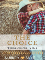 The Choice (Texas Desires - Vol. 4): Texas Desires, #4