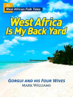 Gorgui and his Four Wives - A West African Folk Tale re-told: West Africa Is My Back Yard